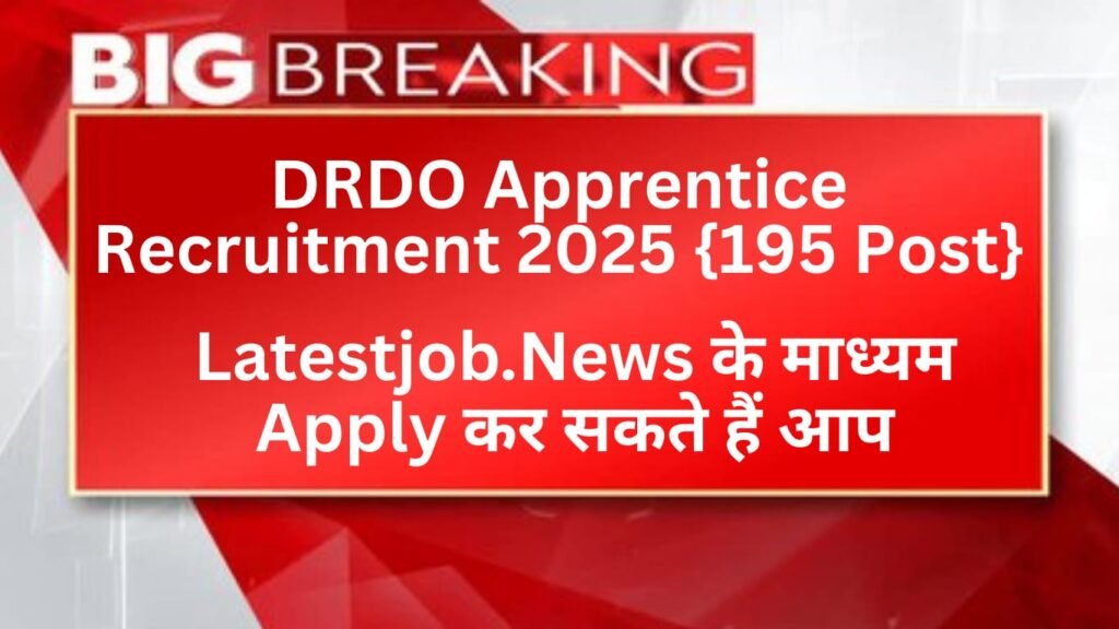 DRDO Apprentice Recruitment 2025: Eligibility, Syllabus, Exam Pattern, Apply Online 
