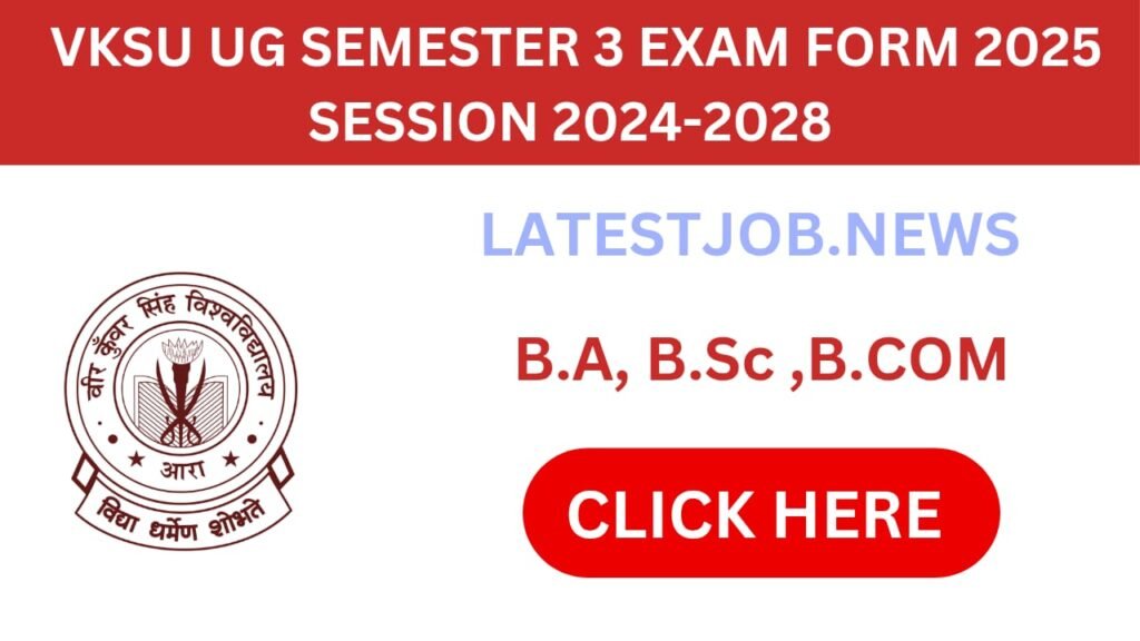 VKSU UG SEMESTER 3 EXAM FORM 2025 SESSION 2024-2028