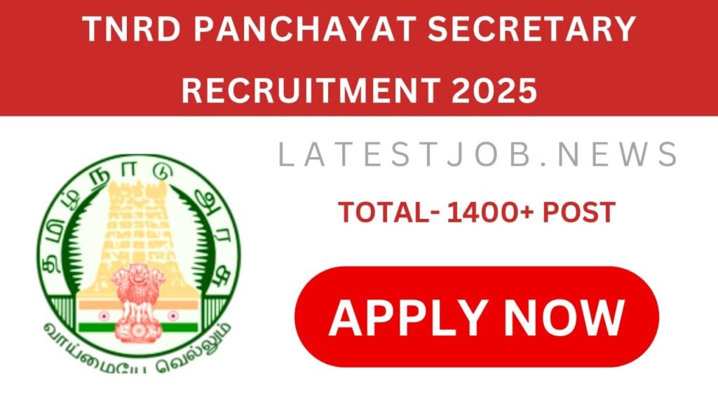 TNRD Panchayat Secretary Recruitment 2025: Eligibility, Exam Pattern, Syllabus, Apply Link and Complete Information