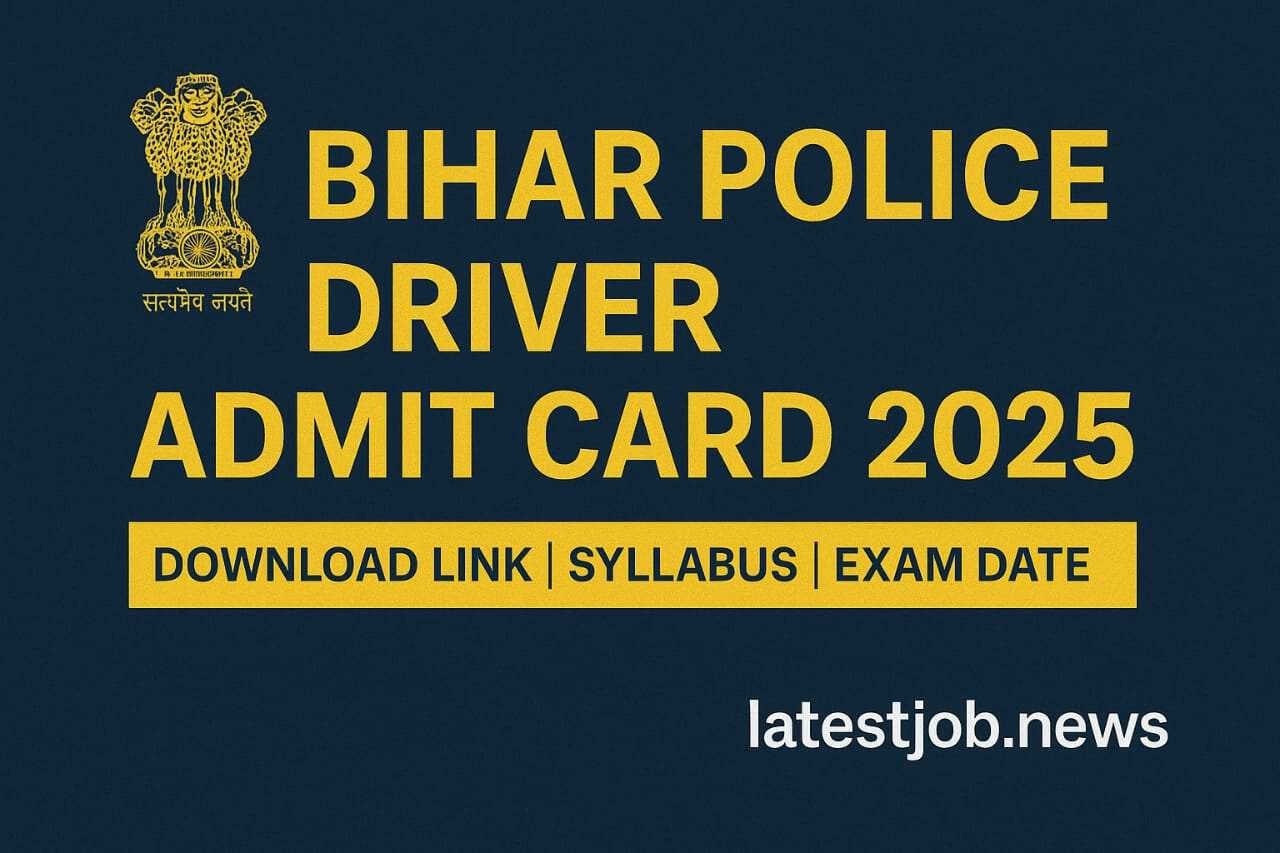 Download Bihar police driver admit card 2025 now for exam updates.