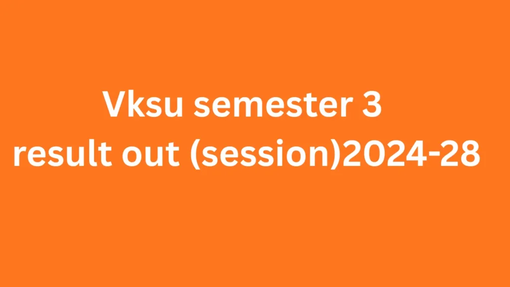 VKSU UG Semester-III Result