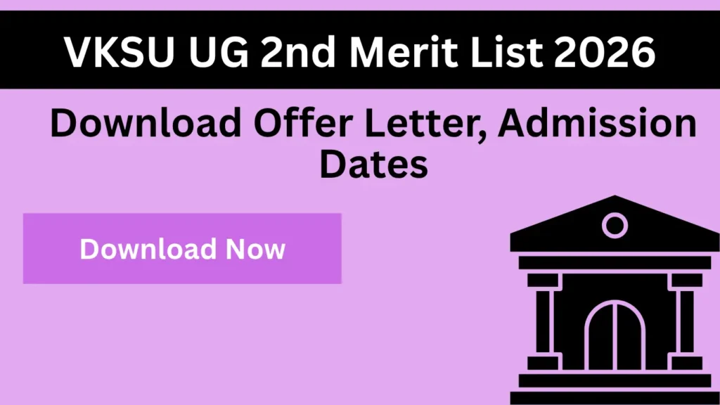 VKSU UG 2nd Merit List 2026 (Session 2026-30)