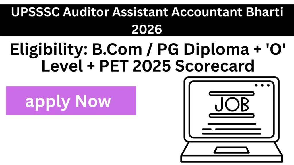 UPSSSC Auditor Assistant Accountant Bharti 2026